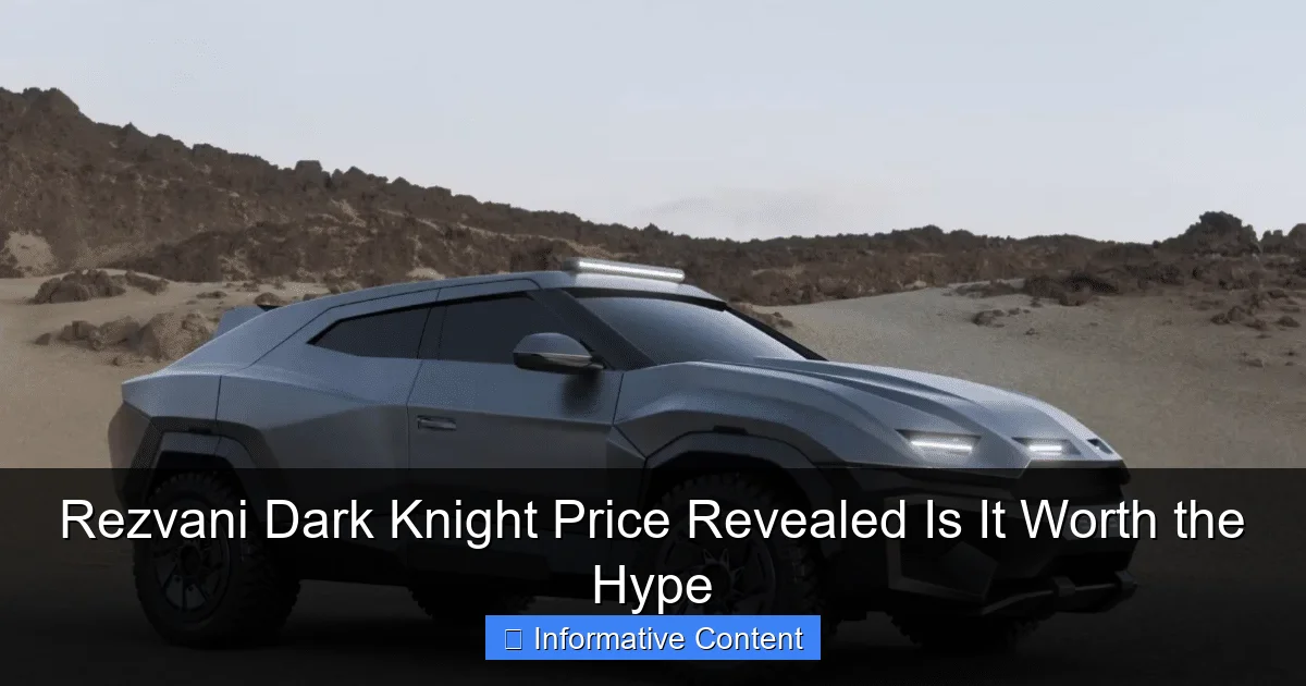 Rezvani Dark Knight Price Revealed Is It Worth the Hype