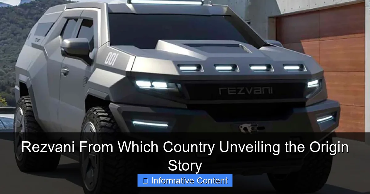 Rezvani From Which Country Unveiling the Origin Story