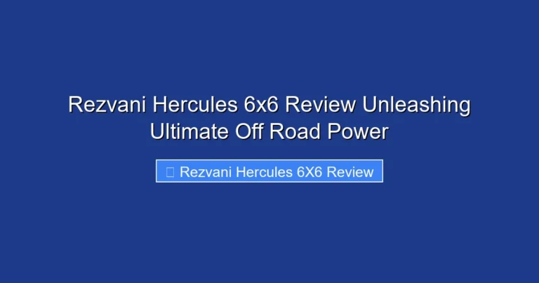 Rezvani Hercules 6x6 Review Unleashing Ultimate Off Road Power