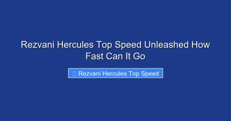 Rezvani Hercules Top Speed Unleashed How Fast Can It Go