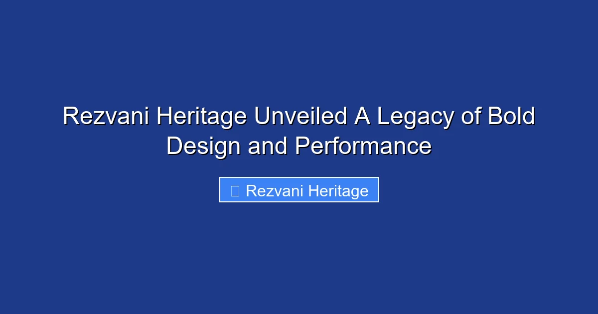 Rezvani Heritage Unveiled A Legacy of Bold Design and Performance