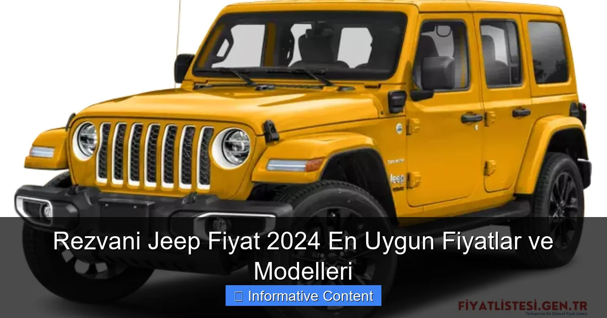 Rezvani Jeep Fiyat 2024 En Uygun Fiyatlar ve Modelleri