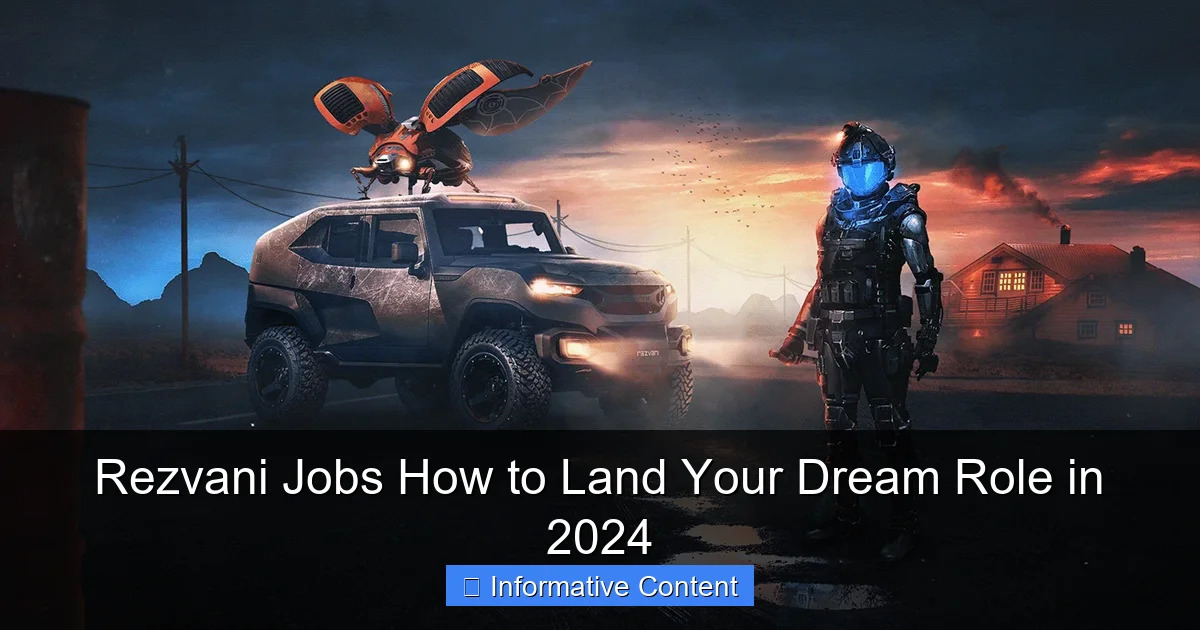 Rezvani Jobs How to Land Your Dream Role in 2024