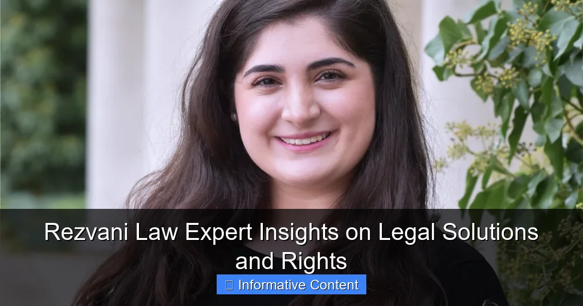 Rezvani Law Expert Insights on Legal Solutions and Rights