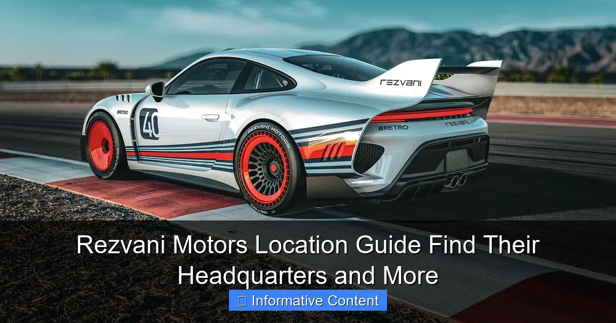 Rezvani Motors Location Guide Find Their Headquarters and More
