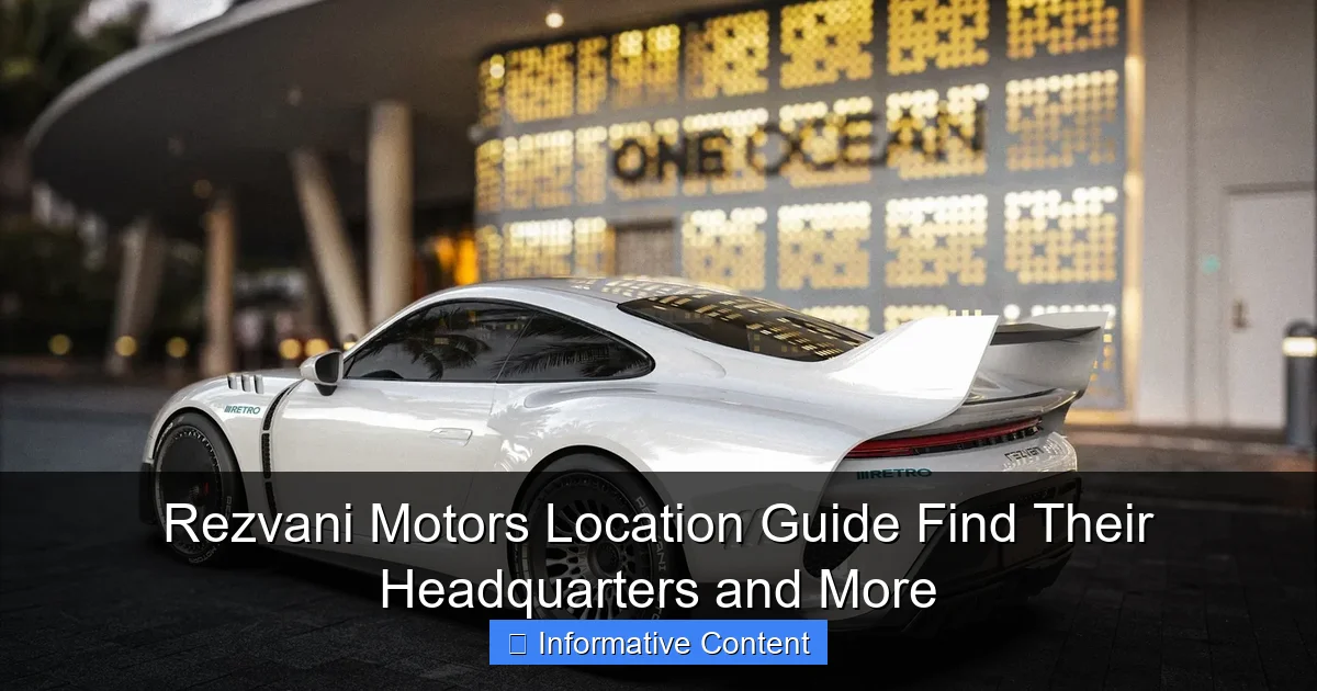 Rezvani Motors Location Guide Find Their Headquarters and More