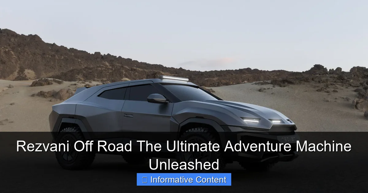 Rezvani Off Road The Ultimate Adventure Machine Unleashed