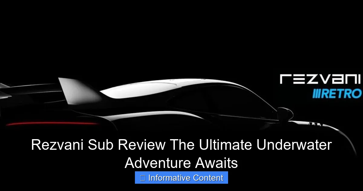 Rezvani Sub Review The Ultimate Underwater Adventure Awaits