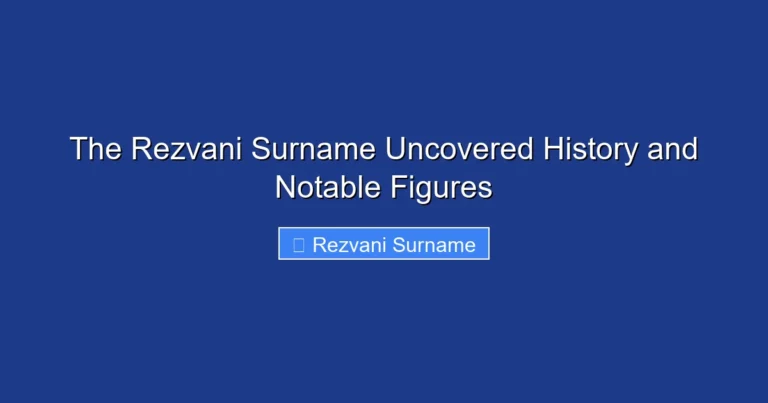 The Rezvani Surname Uncovered History and Notable Figures