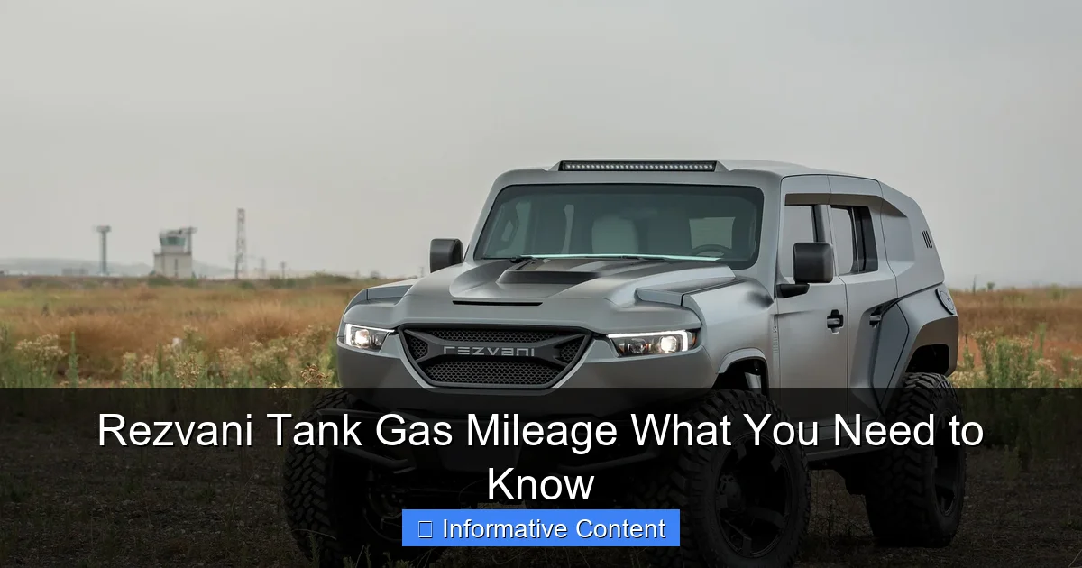 Rezvani Tank Gas Mileage What You Need to Know