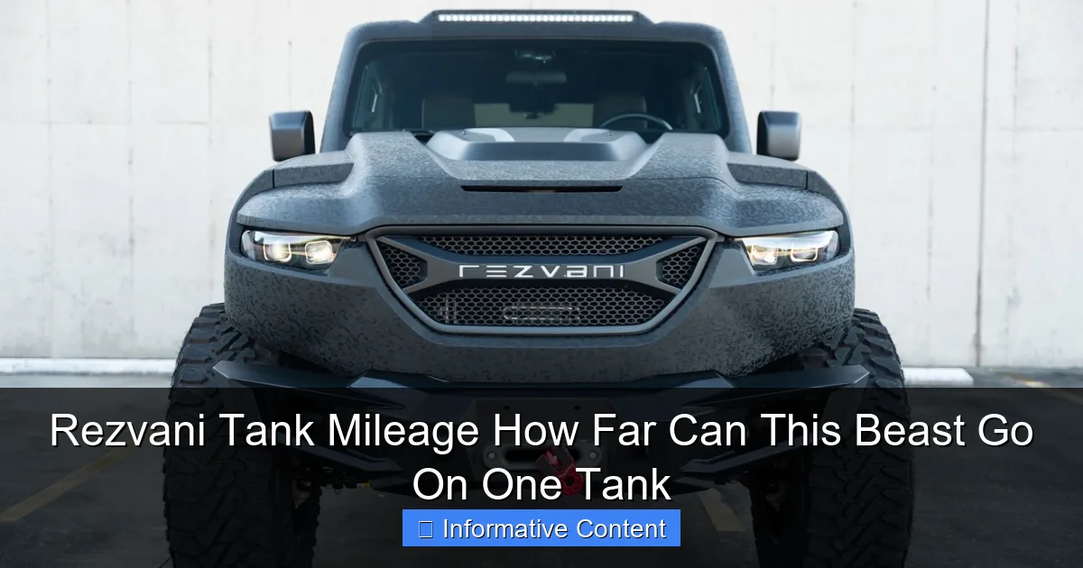 Rezvani Tank Mileage How Far Can This Beast Go On One Tank