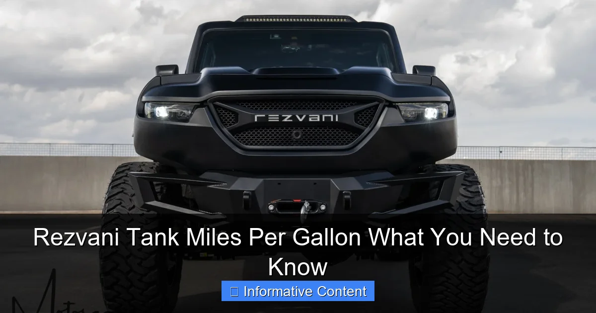 Rezvani Tank Miles Per Gallon What You Need to Know