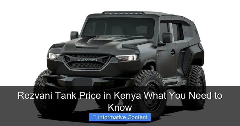 Rezvani Tank Price in Kenya What You Need to Know