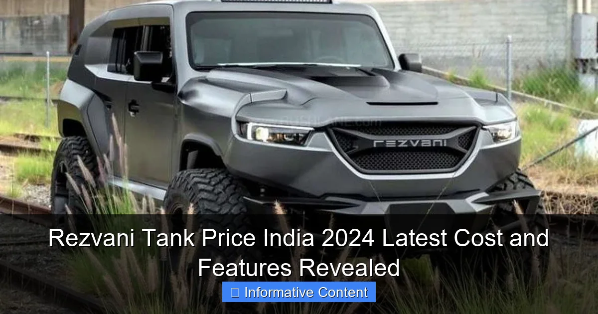 Rezvani Tank Price India 2024 Latest Cost and Features Revealed