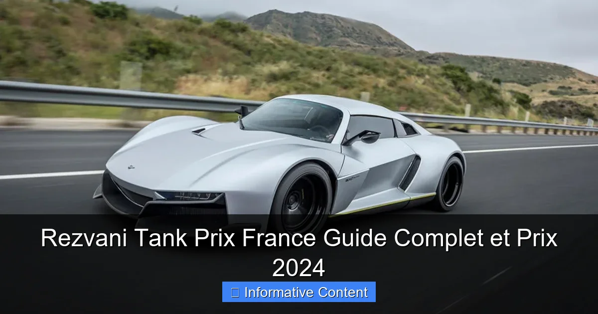 Rezvani Tank Prix France Guide Complet et Prix 2024