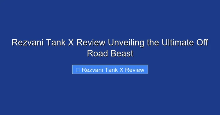 Rezvani Tank X Review Unveiling the Ultimate Off Road Beast