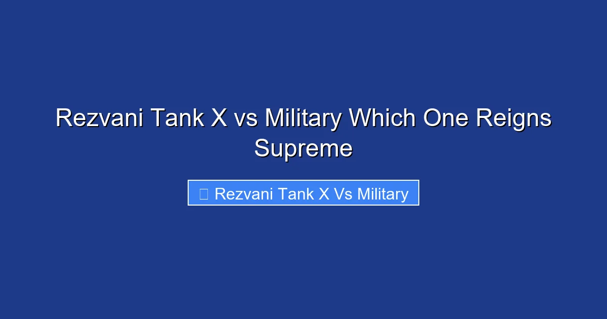 Rezvani Tank X vs Military Which One Reigns Supreme
