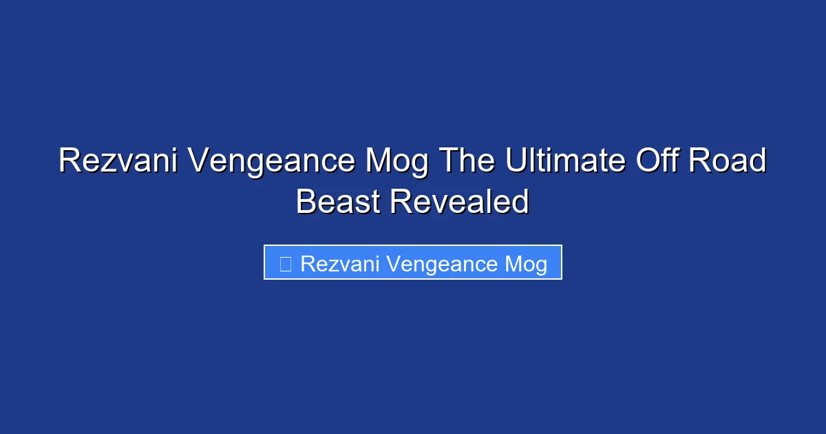 Rezvani Vengeance Mog The Ultimate Off Road Beast Revealed