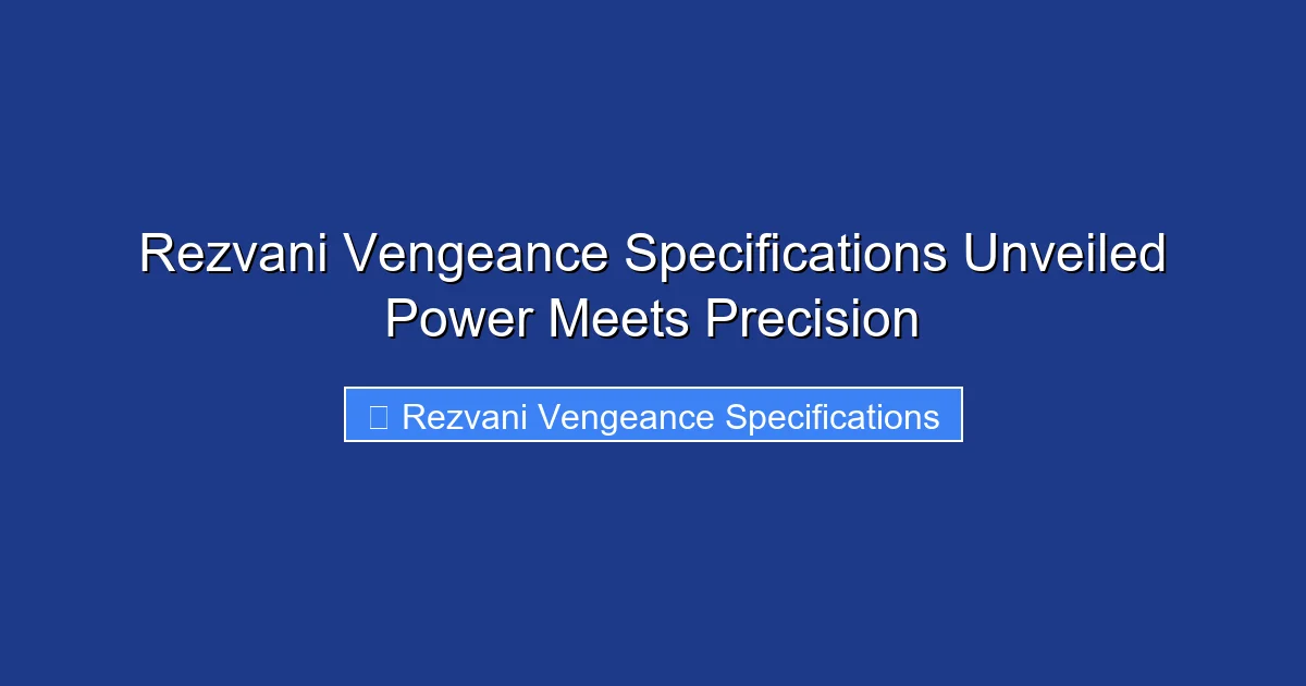 Rezvani Vengeance Specifications Unveiled Power Meets Precision