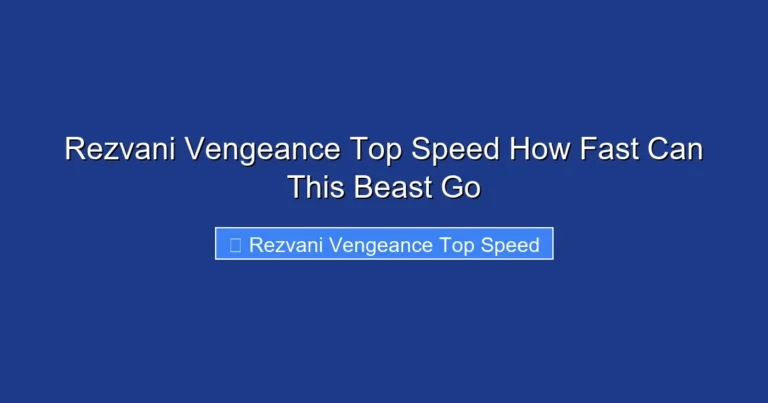 Rezvani Vengeance Top Speed How Fast Can This Beast Go