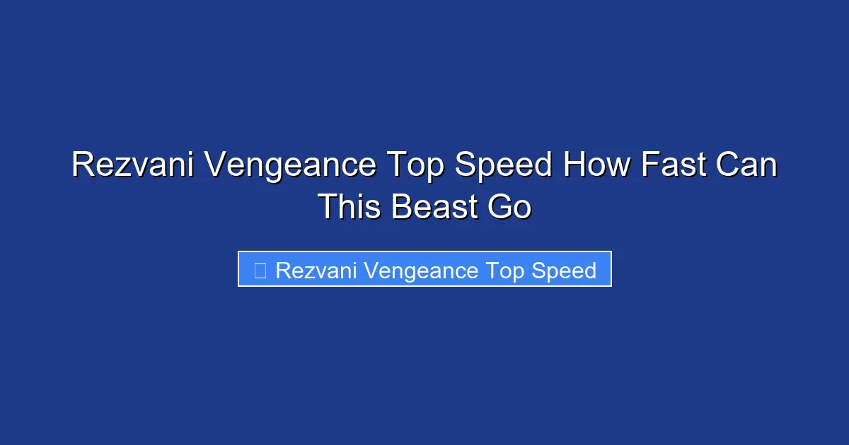 Rezvani Vengeance Top Speed How Fast Can This Beast Go