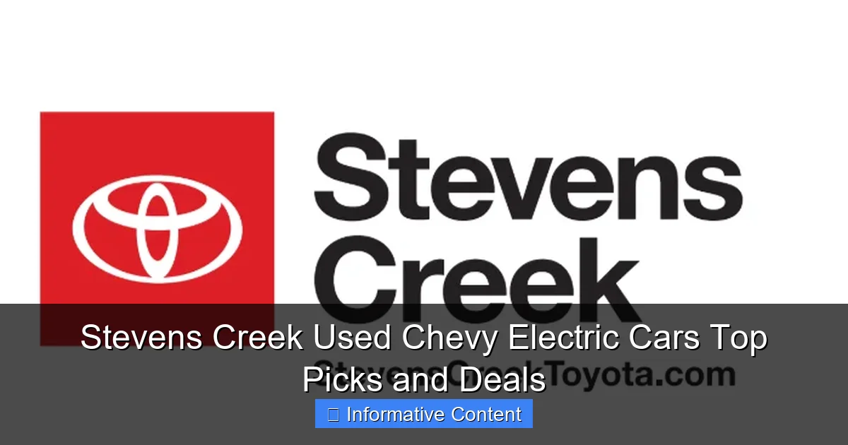 Stevens Creek Used Chevy Electric Cars Top Picks and Deals