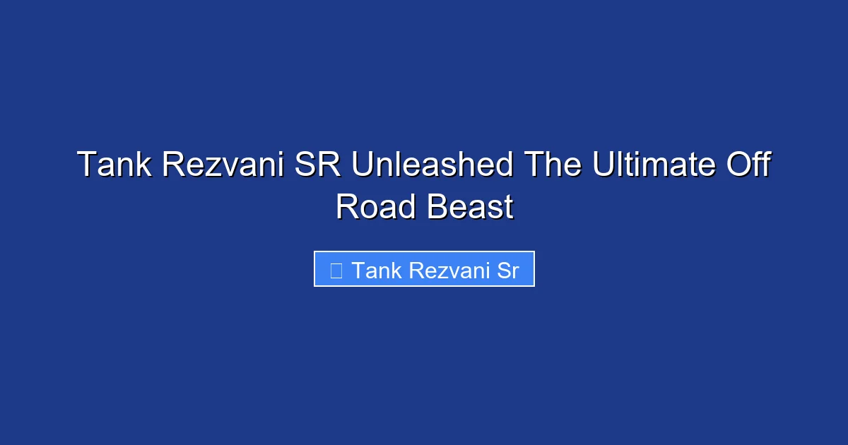 Tank Rezvani SR Unleashed The Ultimate Off Road Beast