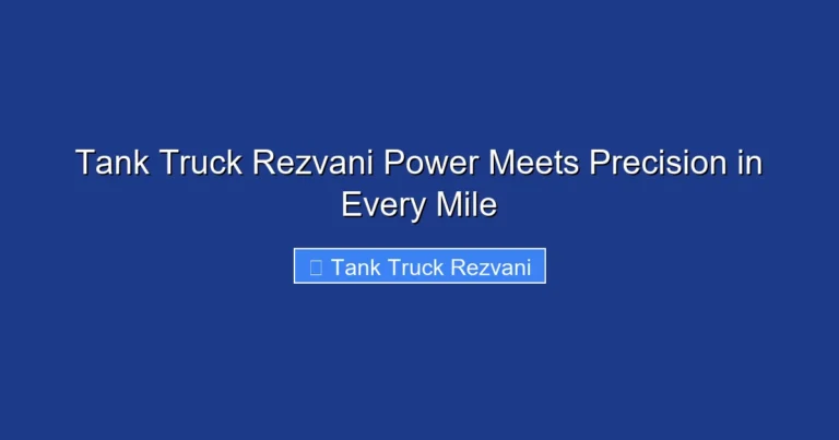 Tank Truck Rezvani Power Meets Precision in Every Mile