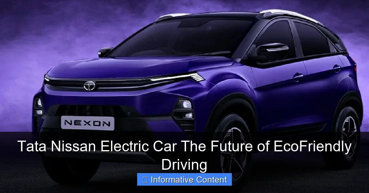 Tata Nissan Electric Car The Future of EcoFriendly Driving