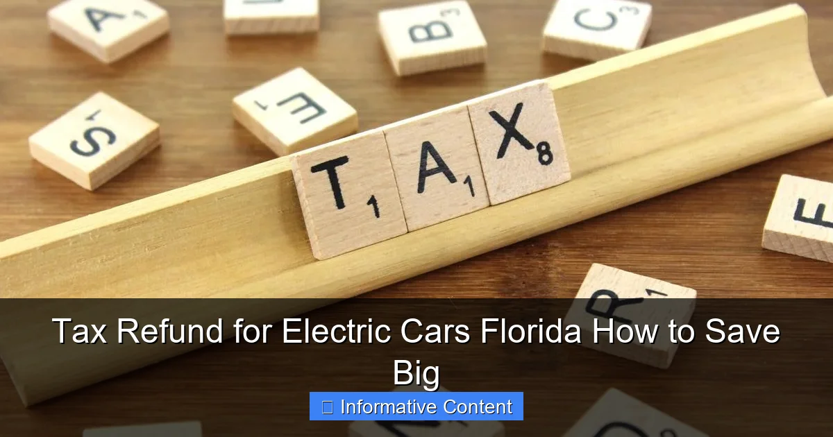 Tax Refund for Electric Cars Florida How to Save Big