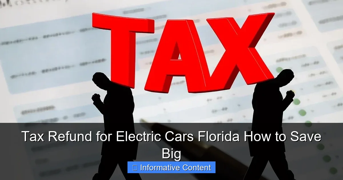 Tax Refund for Electric Cars Florida How to Save Big
