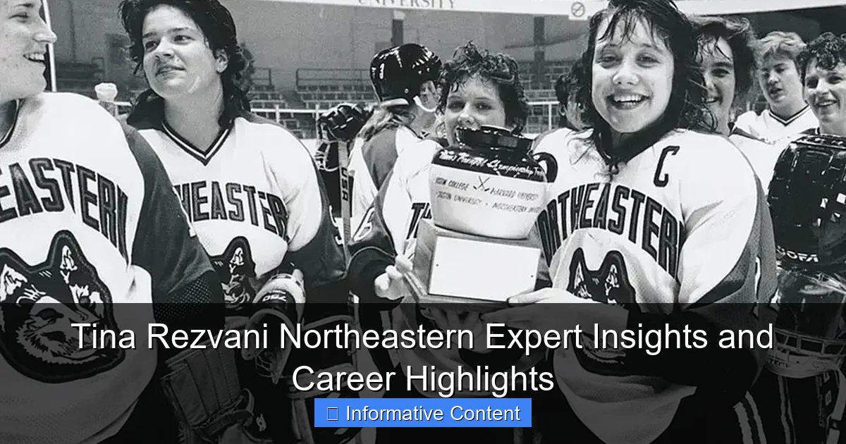 Tina Rezvani Northeastern Expert Insights and Career Highlights