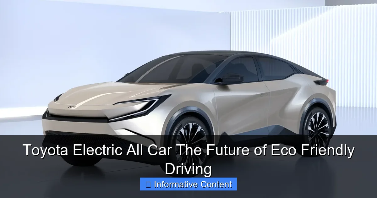Toyota Electric All Car The Future of Eco Friendly Driving