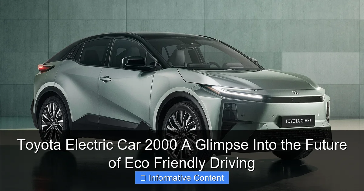 Toyota Electric Car 2000 A Glimpse Into the Future of Eco Friendly Driving