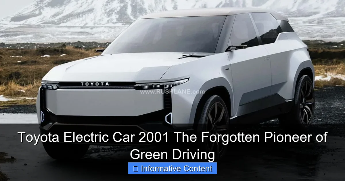 Toyota Electric Car 2001 The Forgotten Pioneer of Green Driving