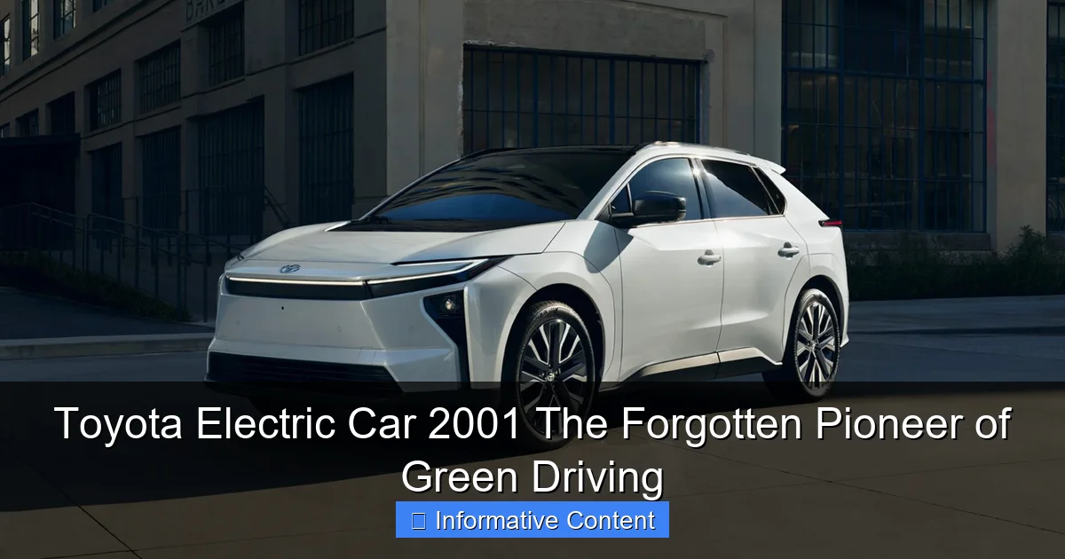 Toyota Electric Car 2001 The Forgotten Pioneer of Green Driving