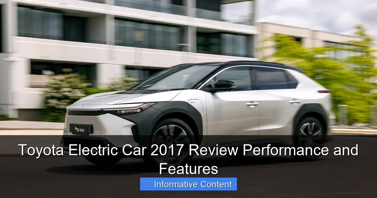 Toyota Electric Car 2017 Review Performance and Features