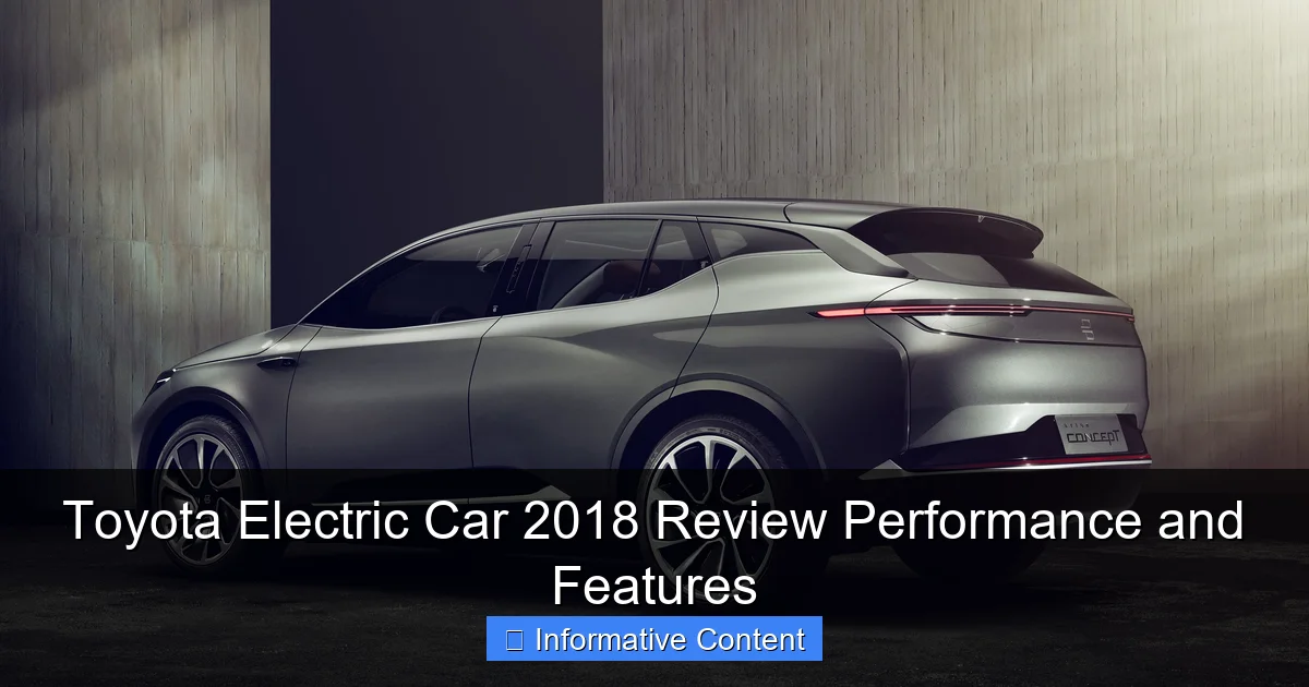 Toyota Electric Car 2018 Review Performance and Features
