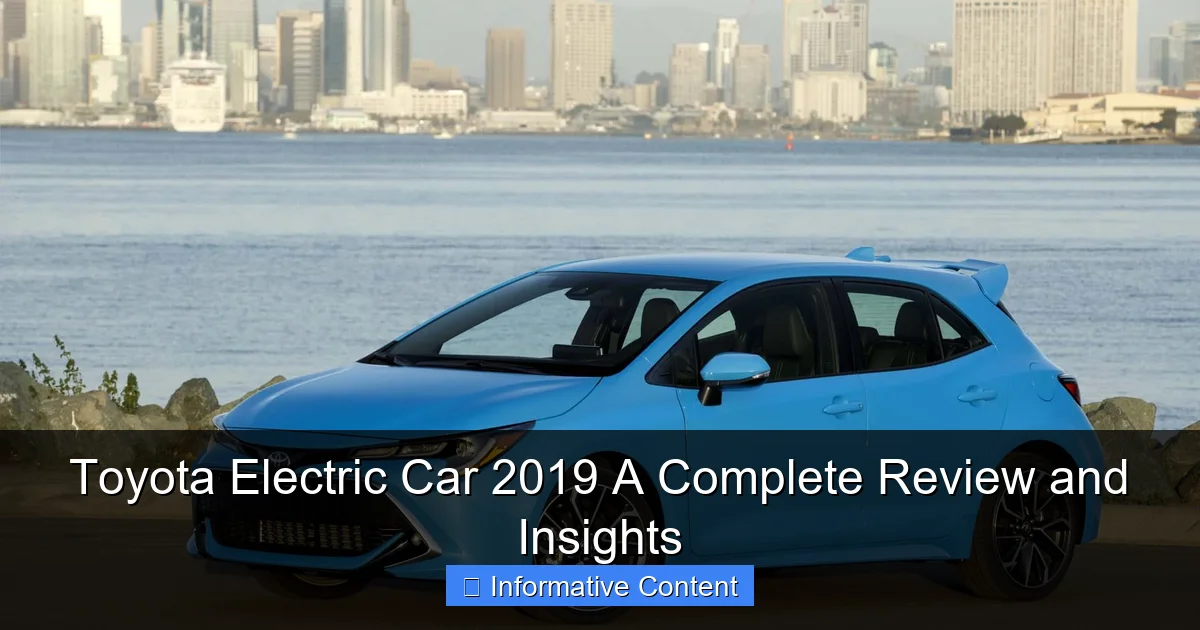 Toyota Electric Car 2019 A Complete Review and Insights