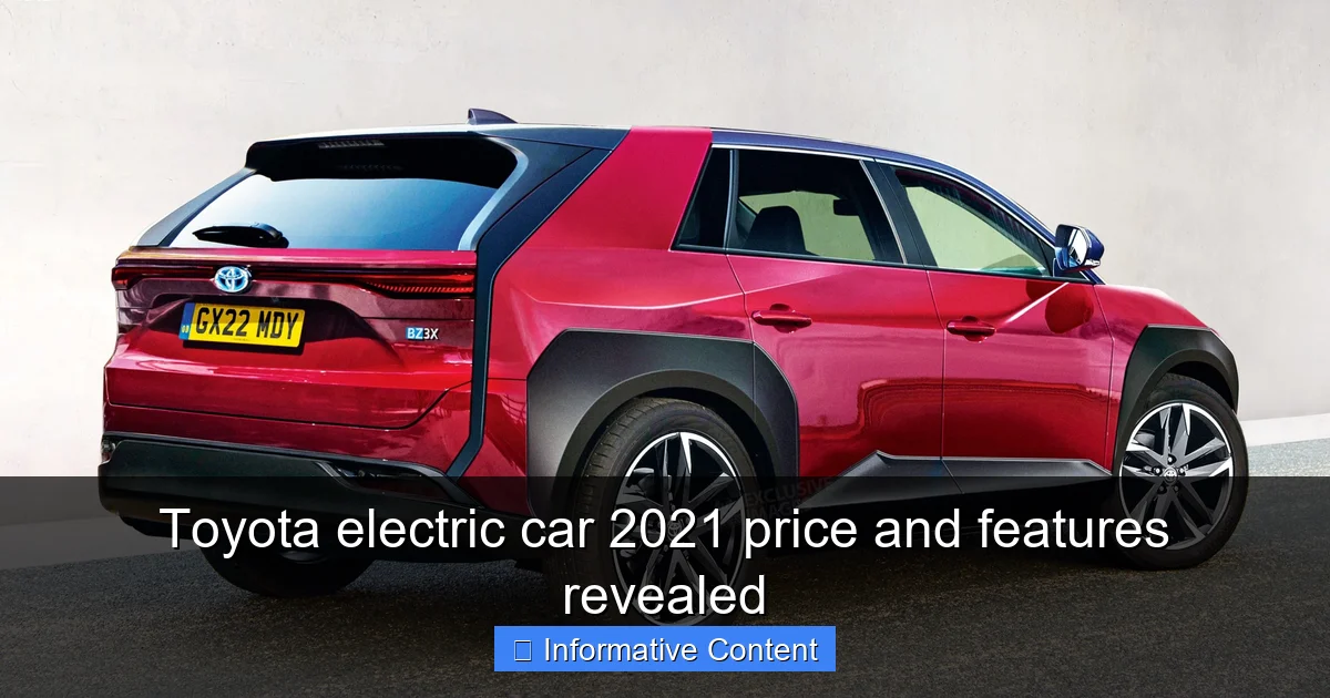 Toyota electric car 2021 price and features revealed