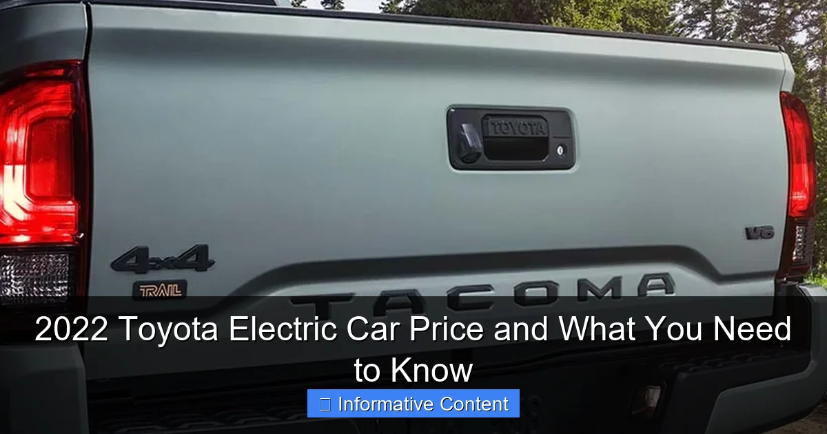 2022 Toyota Electric Car Price and What You Need to Know