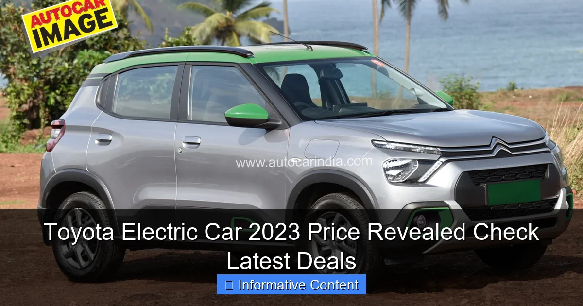 Toyota Electric Car 2023 Price Revealed Check Latest Deals