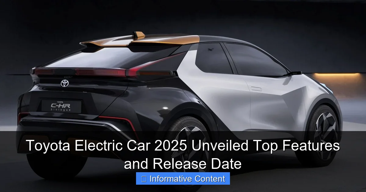 Toyota Electric Car 2025 Unveiled Top Features and Release Date