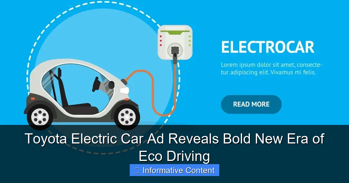 Toyota Electric Car Ad Reveals Bold New Era of Eco Driving