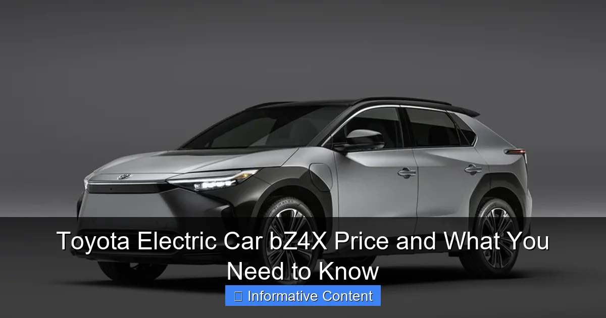 Toyota Electric Car bZ4X Price and What You Need to Know