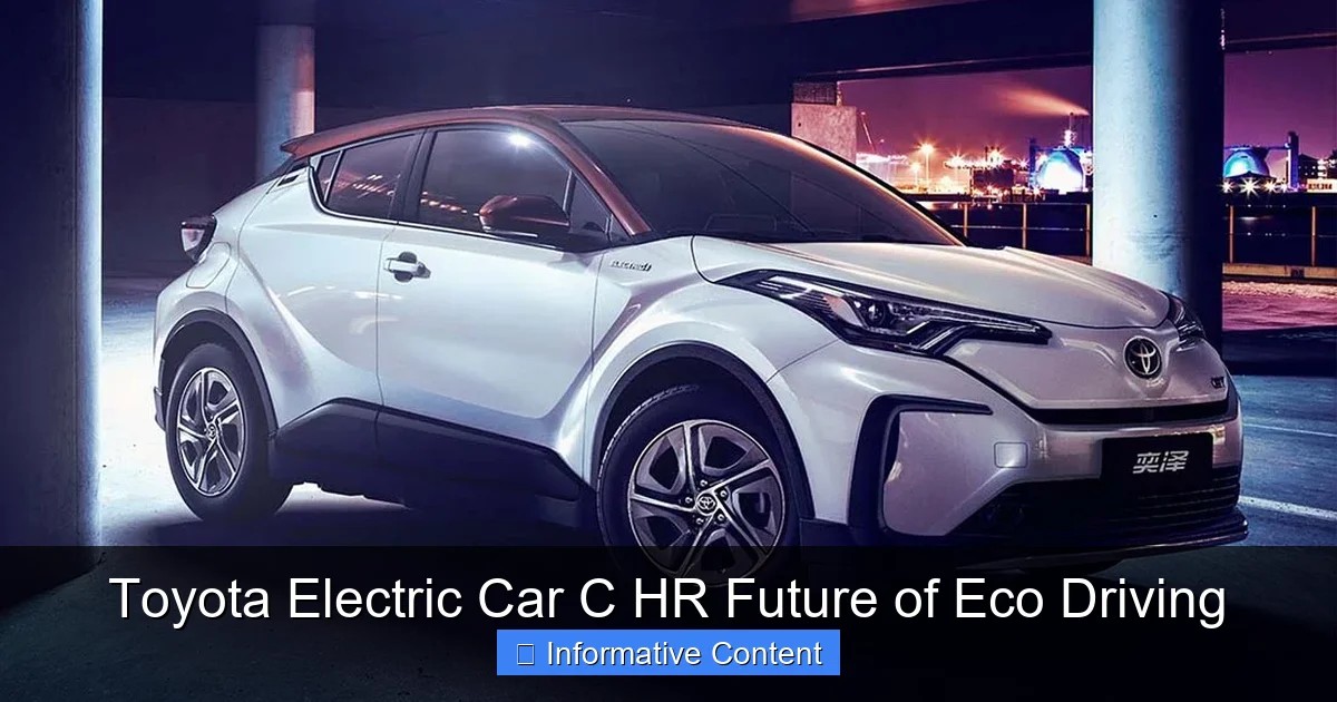 Toyota Electric Car C HR Future of Eco Driving