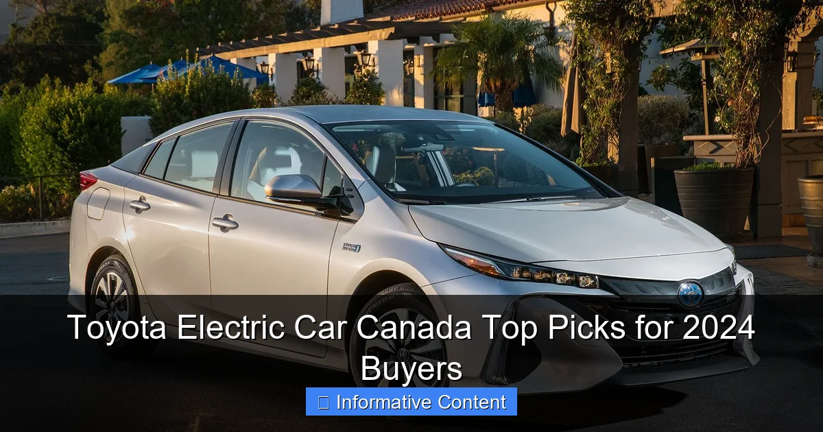 Toyota Electric Car Canada Top Picks for 2024 Buyers