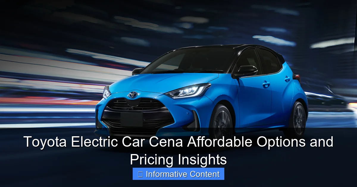 Toyota Electric Car Cena Affordable Options and Pricing Insights