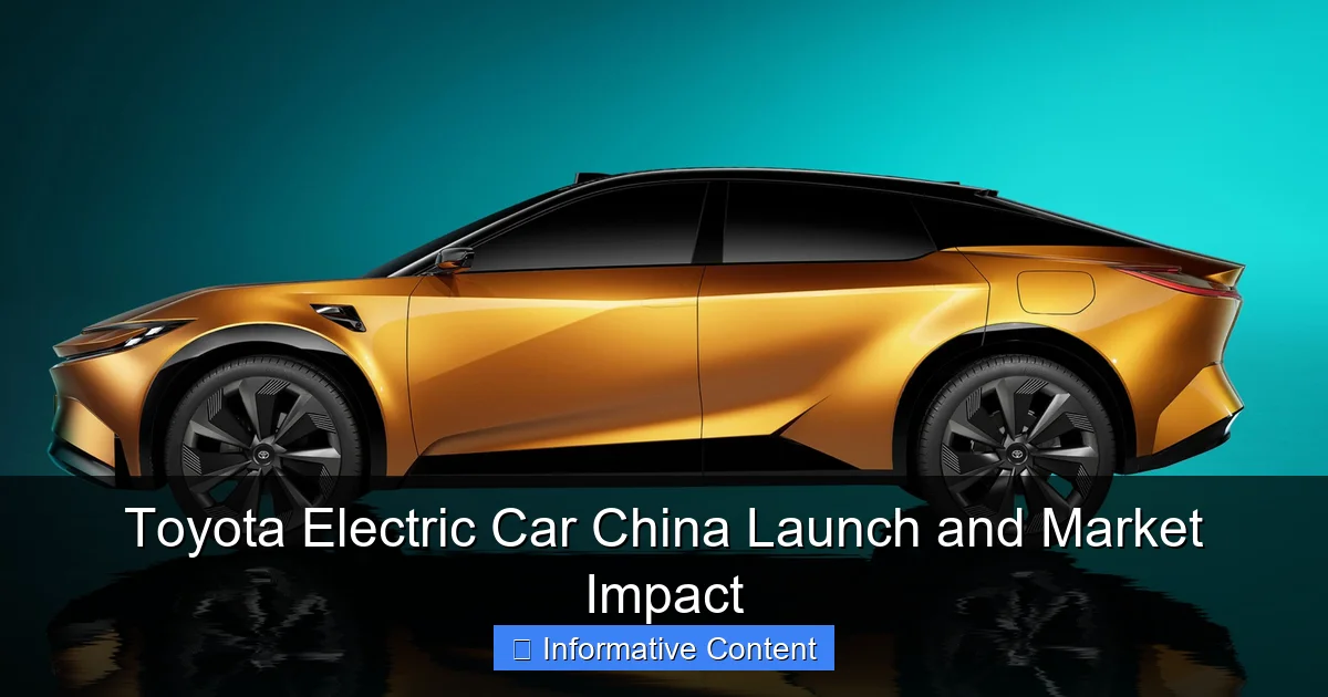 Toyota Electric Car China Launch and Market Impact