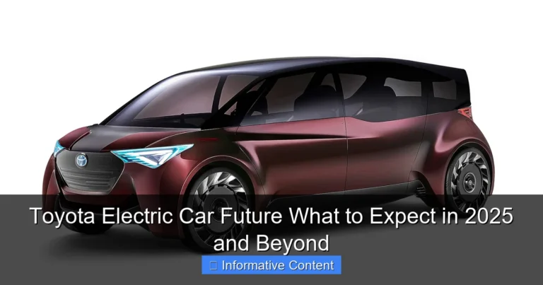 Toyota Electric Car Future What to Expect in 2025 and Beyond